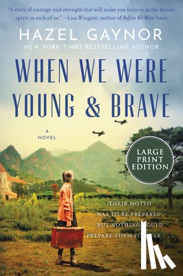 Gaynor, Hazel - When We Were Young & Brave