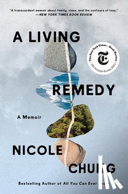 Chung, Nicole - A Living Remedy: A Memoir