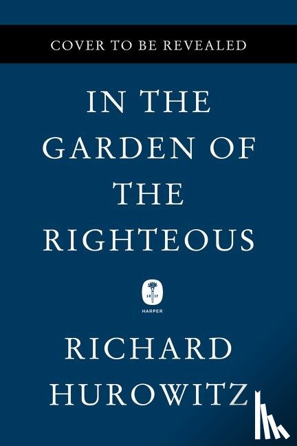 Hurowitz, Richard - In the Garden of the Righteous