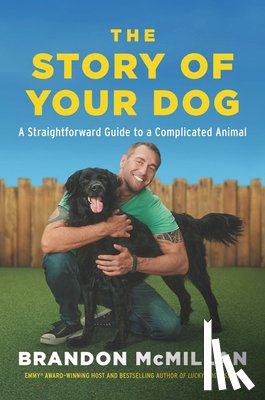 McMillan, Brandon - The Story of Your Dog