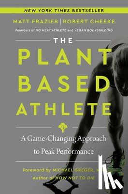Frazier, Matt, Cheeke, Robert - The Plant-Based Athlete