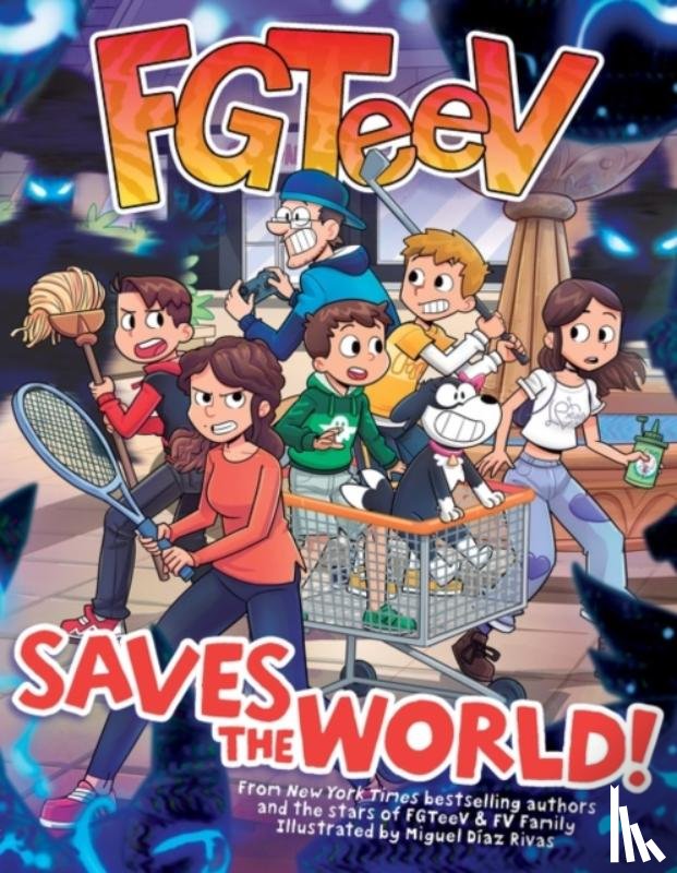 FGTeeV - FGTeeV Saves the World!