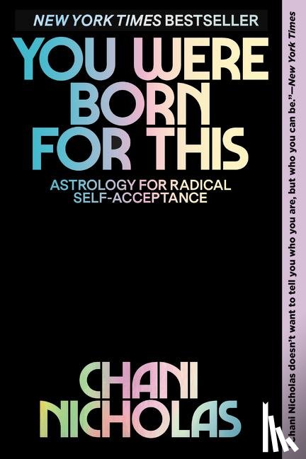 Nicholas, Chani - You Were Born for This: Astrology for Radical Self-Acceptance