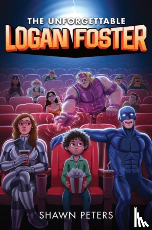 Peters, Shawn - The Unforgettable Logan Foster #1