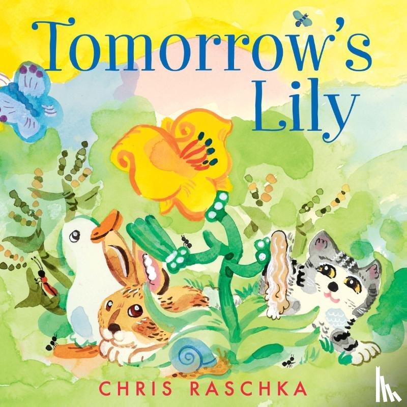Raschka, Chris - Tomorrow's Lily