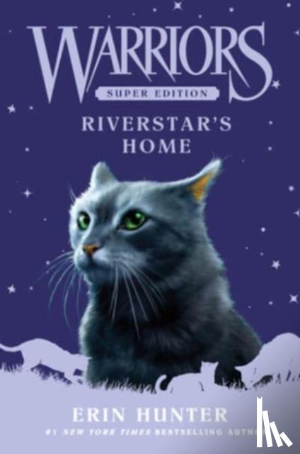 Hunter, Erin - Warriors Super Edition: Riverstar's Home