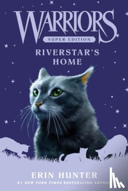 Hunter, Erin - Warriors Super Edition: Riverstar's Home