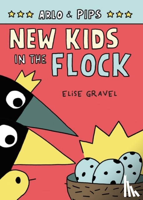 Gravel, Elise - Arlo & Pips #3: New Kids in the Flock