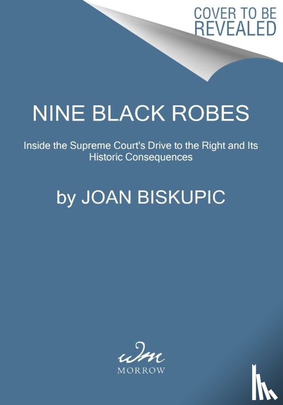 Biskupic, Joan - Biskupic, J: Nine Black Robes