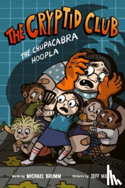 Brumm, Michael - The Cryptid Club #3: The Chupacabra Hoopla