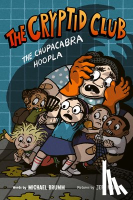 Brumm, Michael - The Cryptid Club #3: The Chupacabra Hoopla: A Graphic Novel