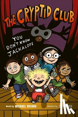 Brumm, Michael - The Cryptid Club #4: You Don't Know Jackalope: A Graphic Novel