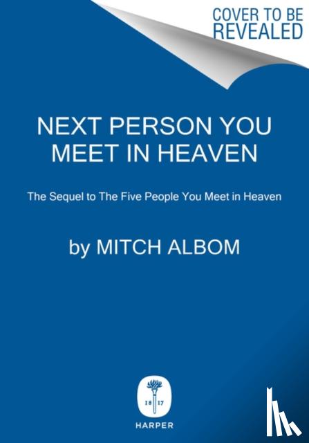 Albom, Mitch - Next Person You Meet in Heaven