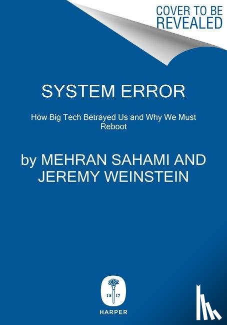 Reich, Rob, Sahami, Mehran, Weinstein, Jeremy M. - System Error