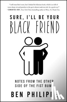 Philippe, Ben - Sure, I'll Be Your Black Friend