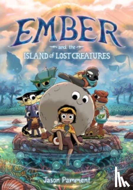 Pamment, Jason - Ember and the Island of Lost Creatures