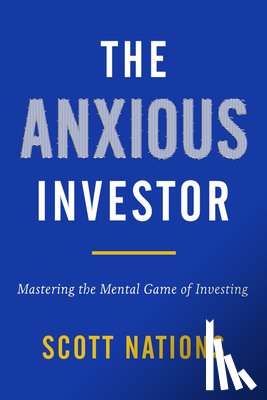 Nations, Scott - The Anxious Investor