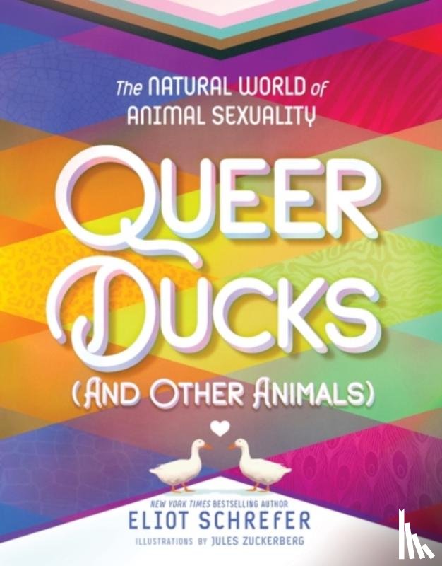 Schrefer, Eliot - Queer Ducks (and Other Animals)