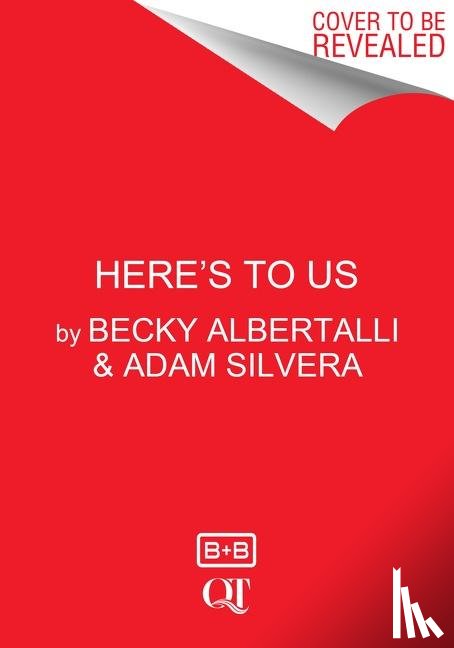 Albertalli, Becky, Silvera, Adam - Here's to Us