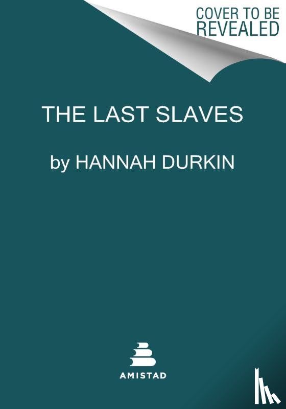 Durkin, Hannah - The Survivors of the Clotilda