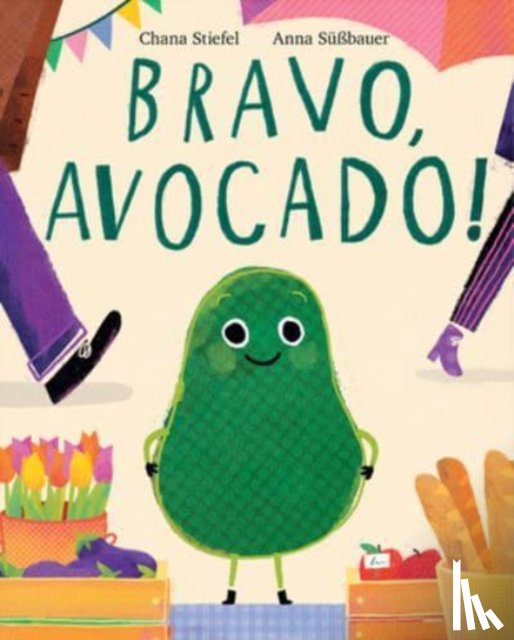 Stiefel, Chana - Bravo, Avocado!