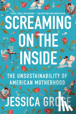 Grose, Jessica - Screaming on the Inside