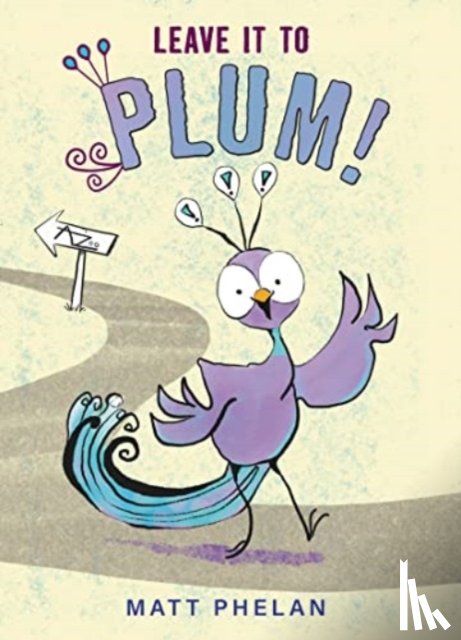 Phelan, Matt - Leave It to Plum!