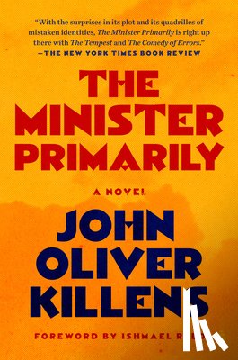 Killens, John Oliver - The Minister Primarily