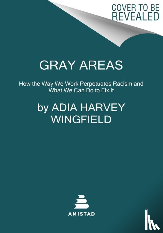 Wingfield, Adia Harvey - Gray Areas