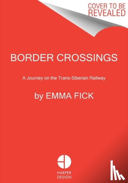 Fick, Emma - Border Crossings