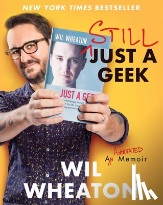 Wheaton, Wil - Still Just a Geek