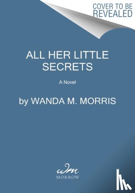 Morris, Wanda M. - All Her Little Secrets