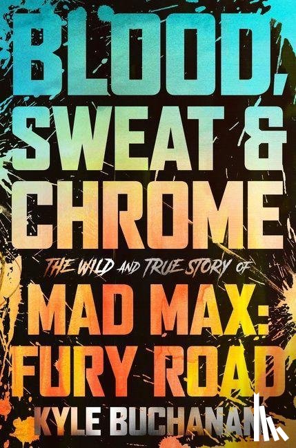 Buchanan, Kyle - Blood, Sweat & Chrome