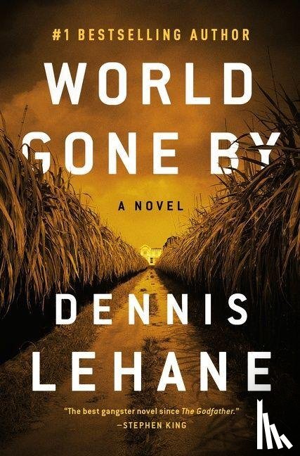 Lehane, Dennis - World Gone By