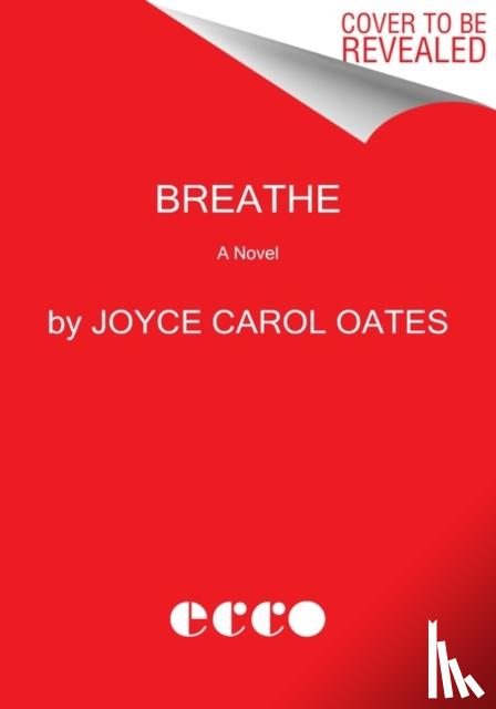 Oates, Joyce Carol - Breathe