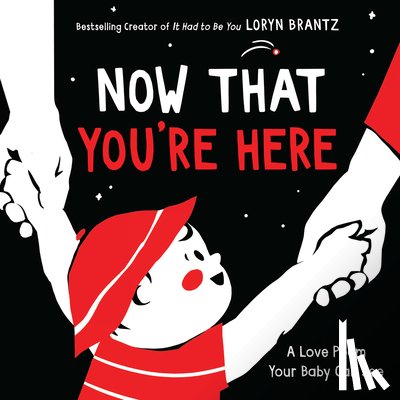 Brantz, Loryn - Now That You're Here
