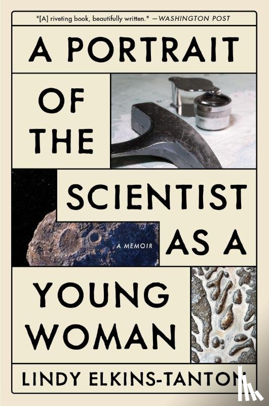 Elkins-Tanton, Lindy - Portrait of the Scientist as a Young Woman, A