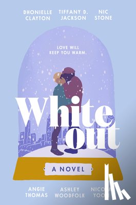 Clayton, Dhonielle, Jackson, Tiffany D., Stone, Nic, Thomas, Angie - Whiteout
