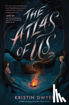 Dwyer, Kristin - The Atlas of Us
