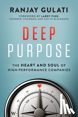 Gulati, Ranjay - Deep Purpose