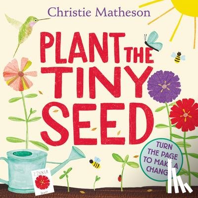 Matheson, Christie - Plant the Tiny Seed Board Book