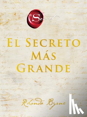 Byrne, Rhonda - Greatest Secret, The \ El Secreto Mas Grande (Spanish edition)
