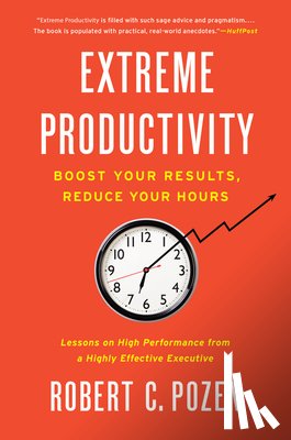 Pozen, Robert C. - Extreme Productivity