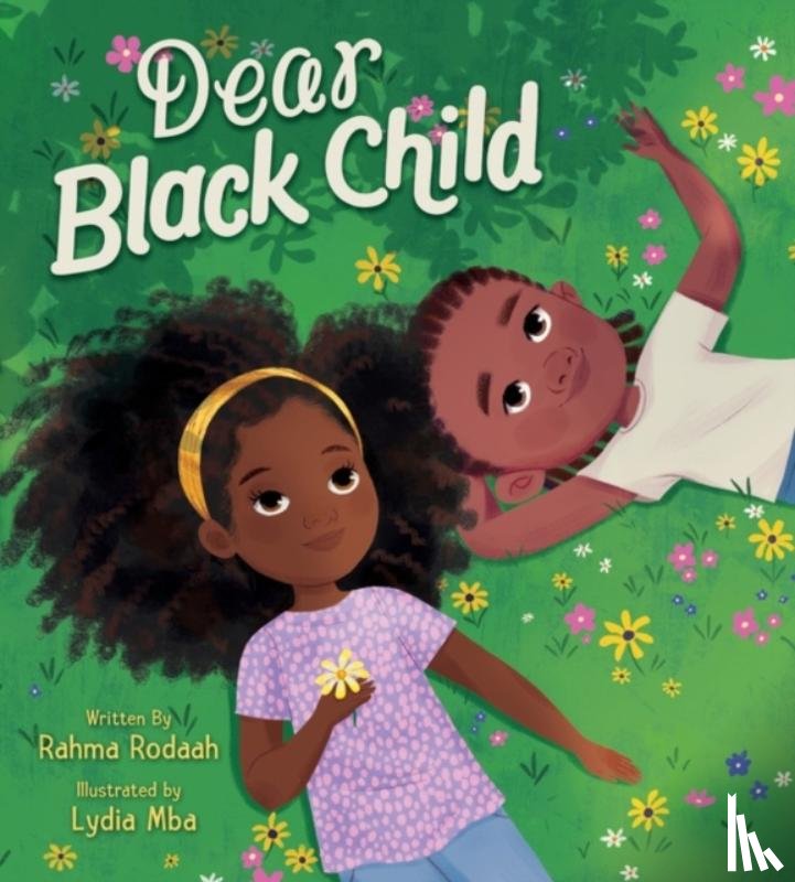 Rodaah, Rahma - Dear Black Child