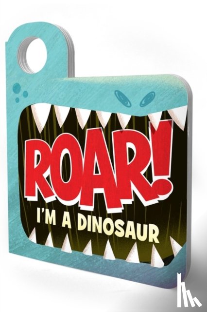 Rainey, Merrill - Roar! I’m a Dinosaur