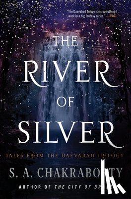 Chakraborty, S. A. - The River of Silver
