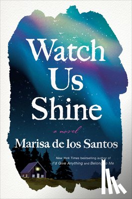 de los Santos, Marisa - Watch Us Shine