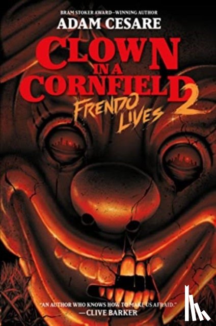Cesare, Adam - Clown in a Cornfield 2: Frendo Lives