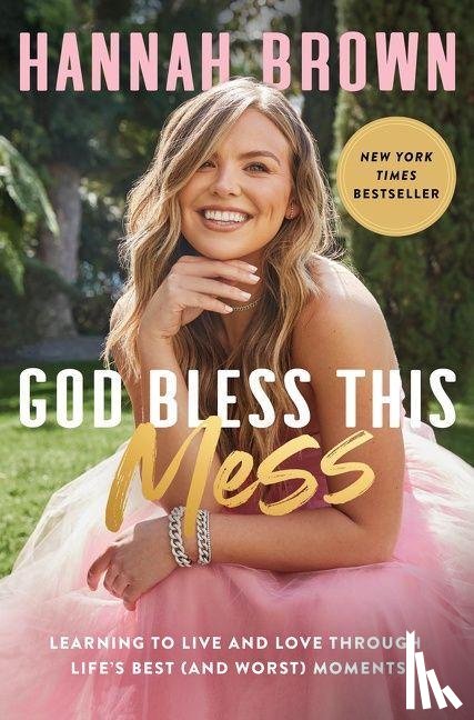Brown, Hannah - God Bless This Mess