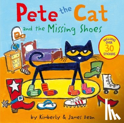 Dean, James, Dean, Kimberly - Pete the Cat and the Missing Shoes